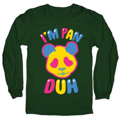 I'm Pan Duh Longsleeve Tee