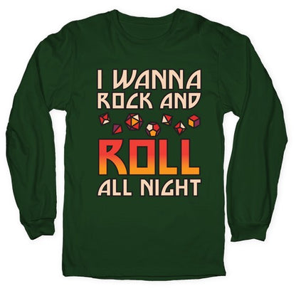 I Wanna Rock And Roll All Night Dice Longsleeve Tee