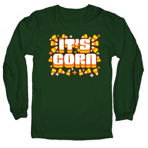It's Corn Candy Corn Longsleeve Tee