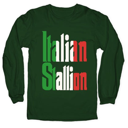 Italian Stallion Longsleeve Tee