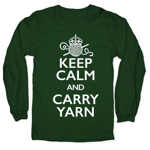 Keep Calm And Carry Yarn (Crochet) Longsleeve Tee