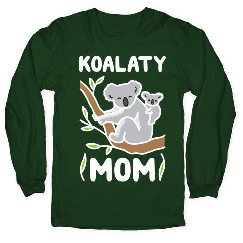 Koalaty Mom Koala Longsleeve Tee
