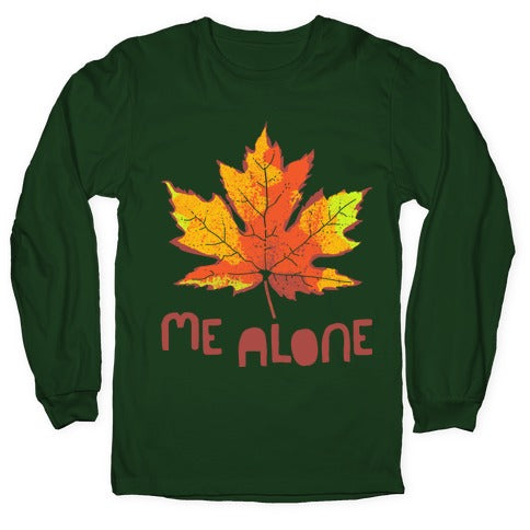 Leaf Me Alone Longsleeve Tee