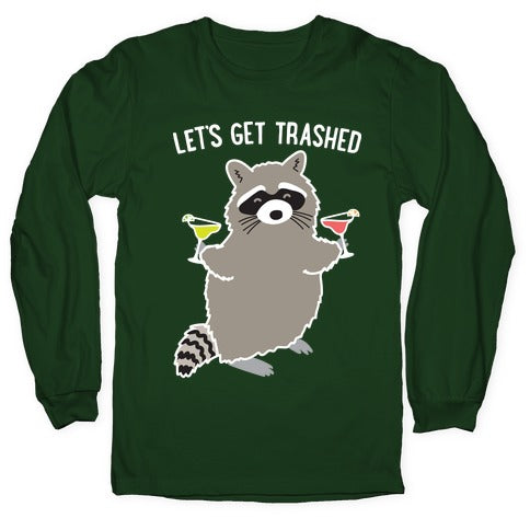 Let's Get Trashed Margarita Raccoon Longsleeve Tee