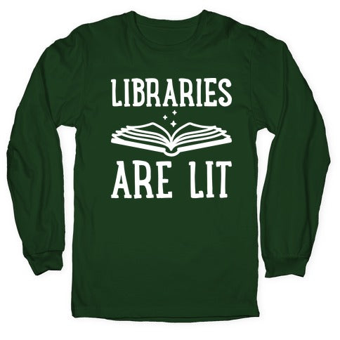 Libraries Are Lit Longsleeve Tee