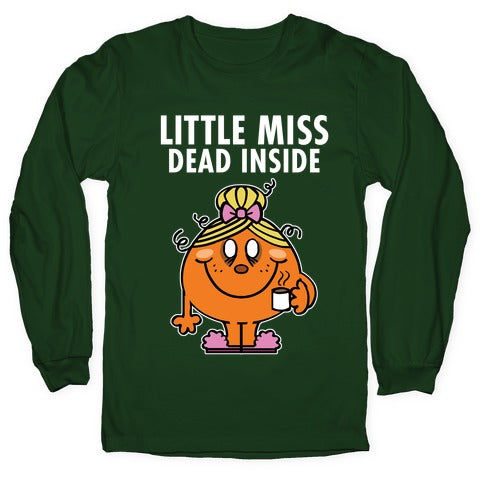 Little Miss Dead Inside Longsleeve Tee
