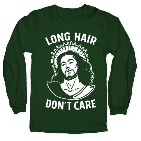 Long Hair Don't Care Jesus Longsleeve Tee