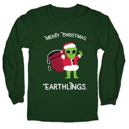 Merry Christmas, Earthlings. Longsleeve Tee