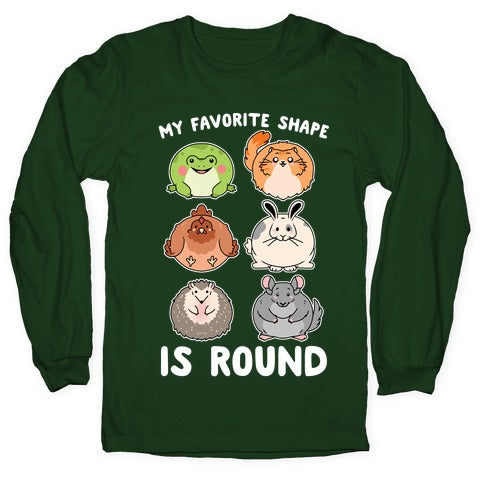My Favorite Shape Is Round Longsleeve Tee