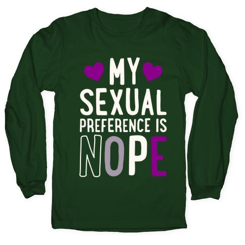 My Sexual Preference Is Nope Longsleeve Tee