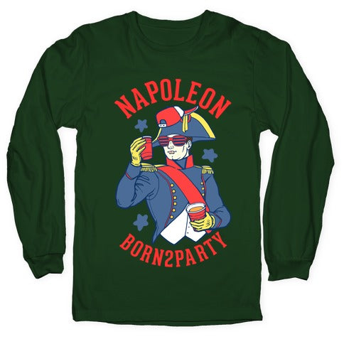 Napoleon Born2Party Longsleeve Tee