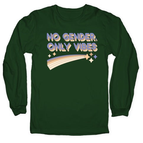 No Gender, Only Vibes Longsleeve Tee