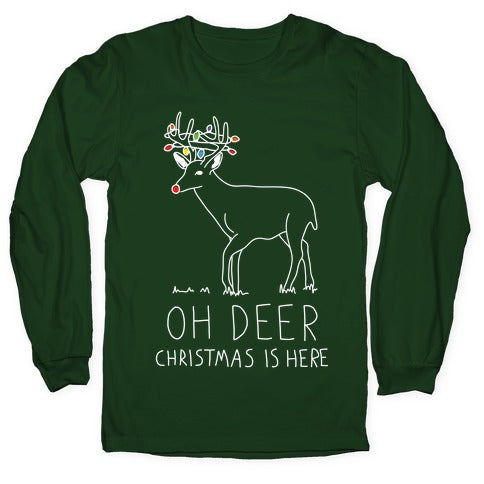 Oh Deer Christmas Is Here Longsleeve Tee