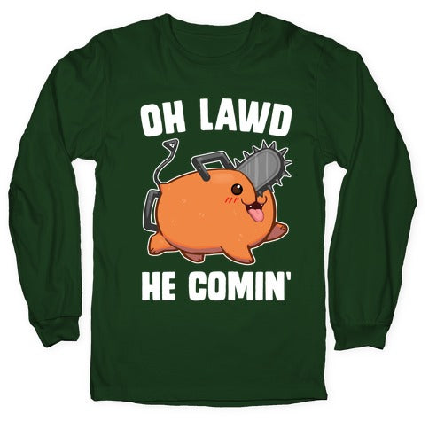 Oh Lawd He Comin' Pochita Longsleeve Tee