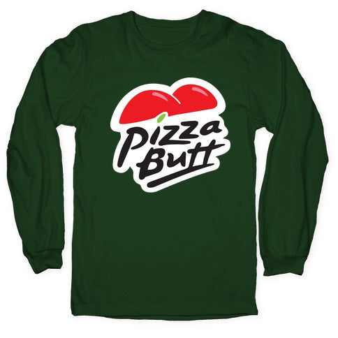 Pizza Butt Parody Longsleeve Tee