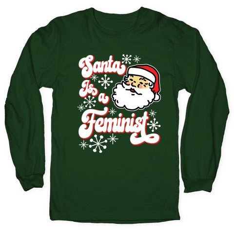 Santa Is a Feminist Longsleeve Tee