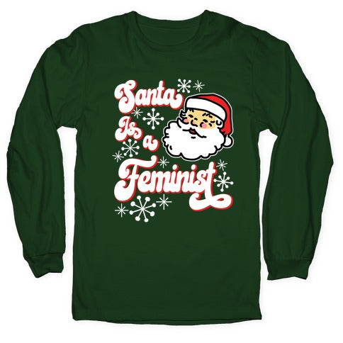Santa Is a Feminist Longsleeve Tee