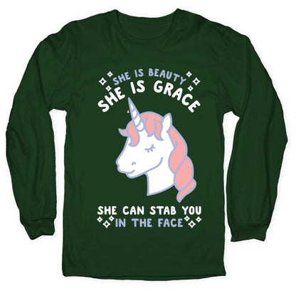 She Is Beauty She Is Grace She Can Stab You In The Face Longsleeve Tee