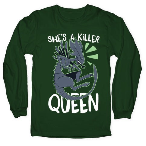 She's a Killer Queen - Xenomorph Queen Longsleeve Tee