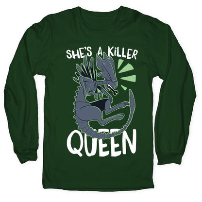 She's a Killer Queen - Xenomorph Queen Longsleeve Tee