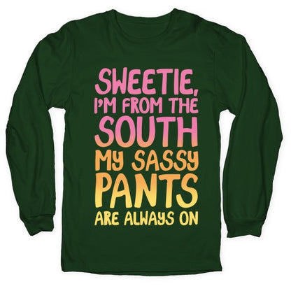 Southern Sassy Pants Longsleeve Tee