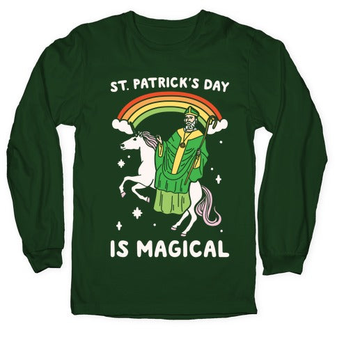 St. Patrick's Day Is Magical White Print Longsleeve Tee