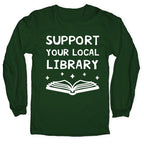 Support Your Local Library Longsleeve Tee