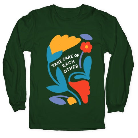 Take Care of Each Other Flowers Longsleeve Tee