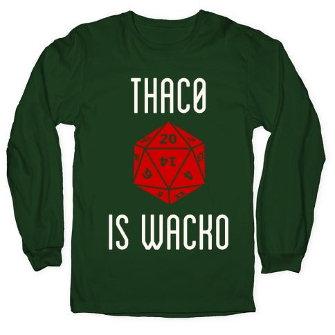 Thac0 Is Wacko Longsleeve Tee