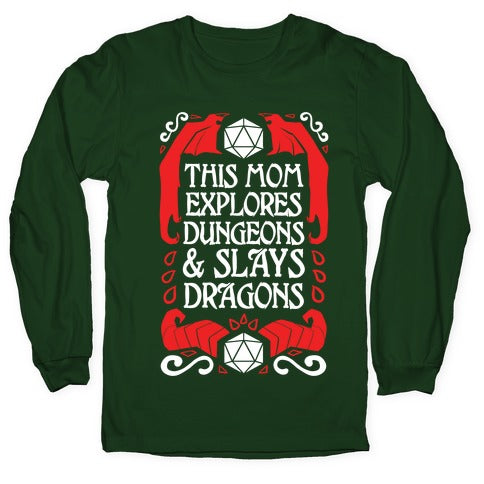 This Mom Explores Dungeons And Slays Dragons Longsleeve Tee