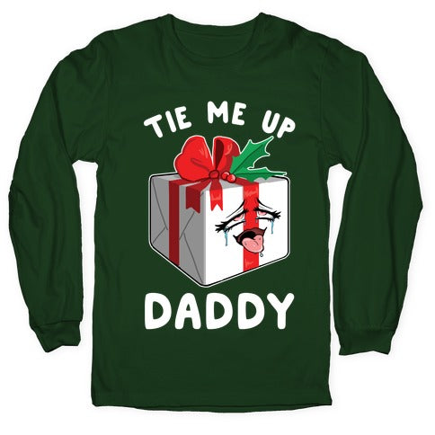 Tie Me Up Daddy Longsleeve Tee