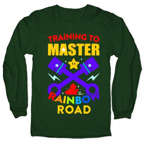 Training To Master Rainbow Road Longsleeve Tee