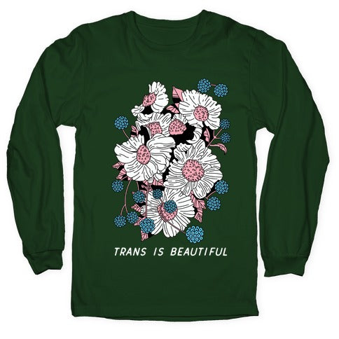 Trans is beautiful Longsleeve Tee