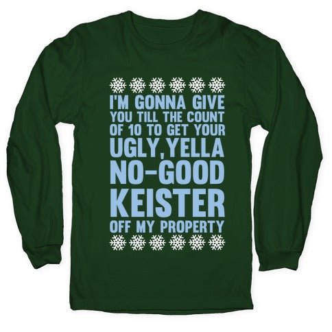 Ugly, Yella, No-Good Keister Longsleeve Tee