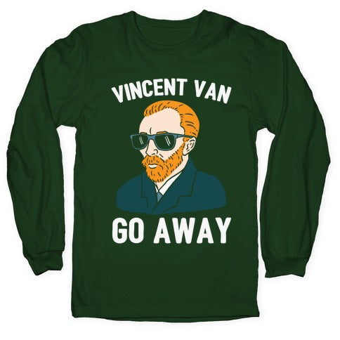 Vincent Van Go Away Longsleeve Tee