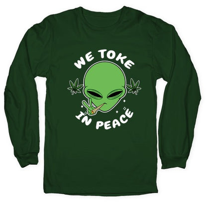 We Toke In Peace Longsleeve Tee