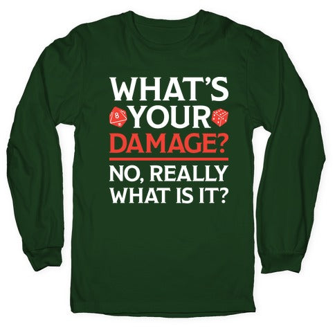 What's Your Damage D&D Longsleeve Tee