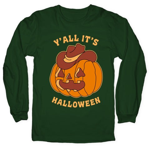 Y'all It's Halloween Longsleeve Tee
