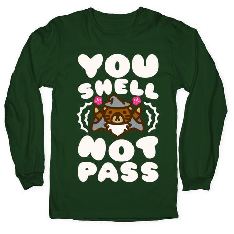 You Shell Not Pass Otter Parody Longsleeve Tee