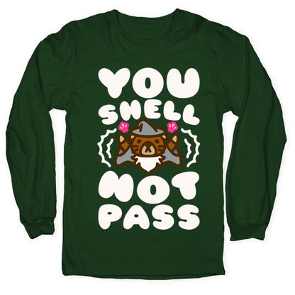You Shell Not Pass Otter Parody Longsleeve Tee