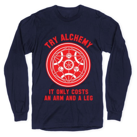 Alchemy It Only Costs an Arm and a Leg Longsleeve Tee