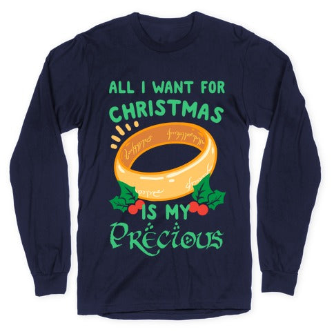 All I Want For Christmas is My Precious Longsleeve Tee