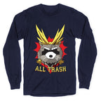 All Trash (All Might Raccoon) Longsleeve Tee