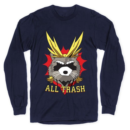 All Trash (All Might Raccoon) Longsleeve Tee