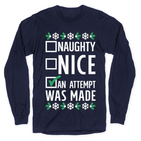 An Attempt was Made Longsleeve Tee