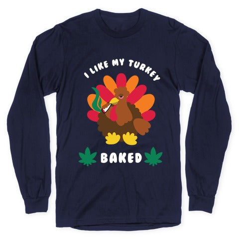 Baked Turkey Longsleeve Tee