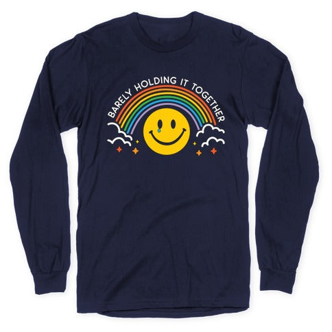 Barely Holding It Together Rainbow Smiley Longsleeve Tee