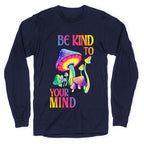 Be Kind to Your Mind Longsleeve Tee