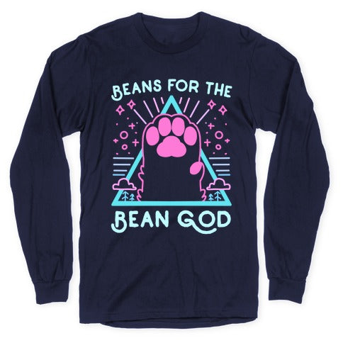 Beans For The Bean God Longsleeve Tee