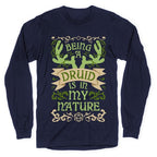 Being A Druid Is In My Nature Longsleeve Tee